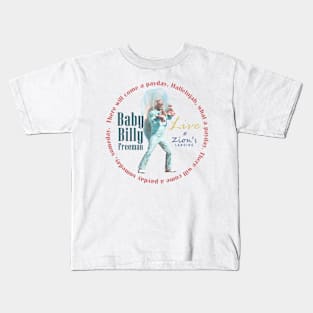 Baby Billy Freeman Live at Zion's Landing / There'll Come a Payday Song Kids T-Shirt